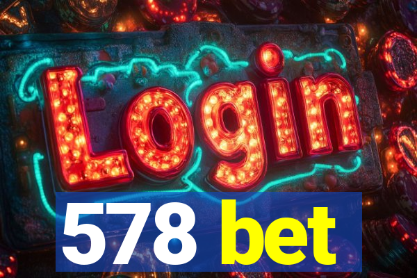 578 bet